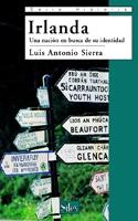 Irlanda "Una nación en busca de su identidad".
