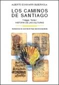 Los Caminos de Santiago. Tº I Historia de las culturas.