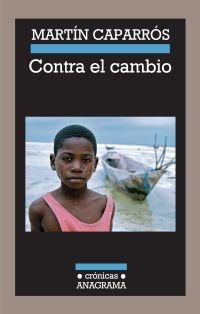 Contra el cambio "Un hiperviaje al apocalipsis climático"