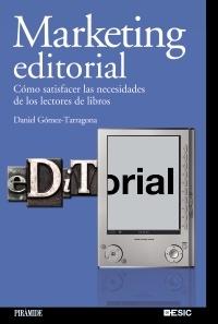 Marketing editorial "como satisfacer las necesidades de los lectores de libros"