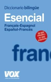Diccionario Esencial Français-Espagnol / Español-Francés.