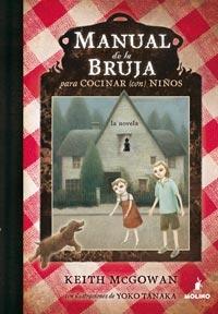 Manual de la bruja para cocinar (con) niños. 