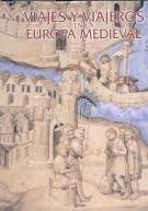 Viajes y viajeros en la Europa Medieval