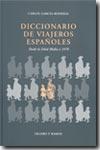 Diccionario de viajeros españoles. Desde la Edad Media a 1970. 