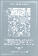 El ejército de la monarquía hispánica a través de la tratadística militar, 1648-1700