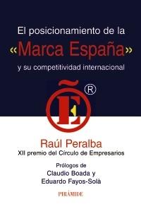 El posicionamiento de la "marca España"  y su competitividad internacional. 