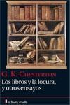 Los libros y la locura, y otros ensayos