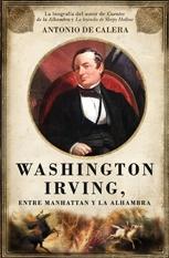 Washington Irving, entre Manhattan y la Alhambra. 