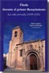 Ubeda, durante el primer Renacimiento: la vida privada 1459-1525 "LA VIDA PRIVADA 1459-1525". 