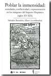 Poblar la inmensidad, sociedades, conflictividad y representación en los márgenes del Imperio Hispánico "(siglos XV-XIX)"