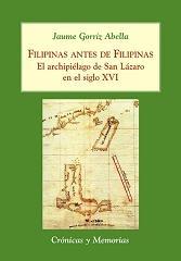 Filipinas antes de Filipinas. El archipiélago de San Lázaro en el siglo XVI