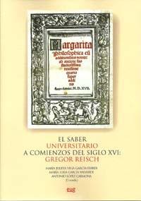 El saber universitario a comienzos del siglo XVI: Gregor Reisch