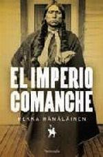 El imperio comanche. 