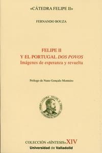 Felipe II y el Portugal "dos povos". Imagenes de esperanza y revuelta