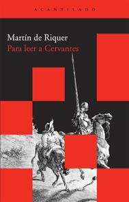 Para leer a Cervantes.