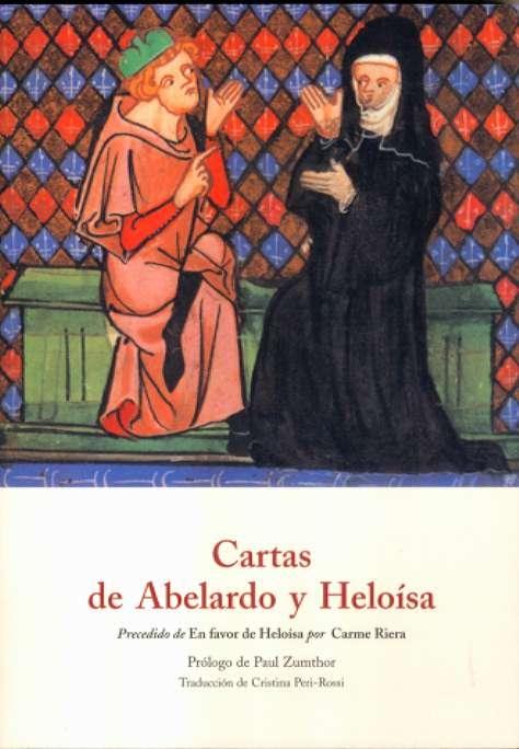 Cartas de Abelardo y Heloísa ; precedido de En favor de Heloísa por Carmen Riera. 