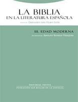La Biblia en la literatura española - III. Edad moderna. 