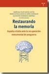 Restaurando la memoria. "España e Italia ante la recuperación monumental de posguerra"