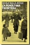 La penúltima frontera "Fugitivos del nacismo en España"