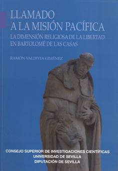 Llamado a la misión pacífica "La dimensión religiosa de la libertad en Bartolomé de las Casas". 