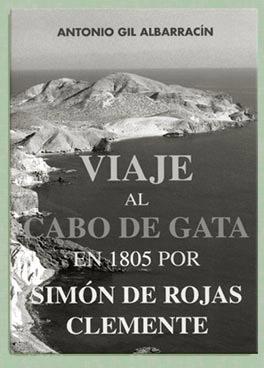 Viaje al Cabo de Gata en 1805 por Simón de Rojas Clemente.