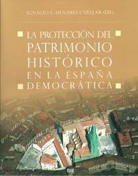 La Protección del Patrimonio Histórico en la España democrática. 