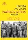 Historia Actual de América Latina 1959-2009. 