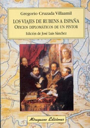 Los viajes de Rubens a España "Oficios diplomáticos de un pintor"