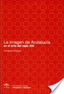 La imagen de Andalucía en el arte del siglo XIX. 