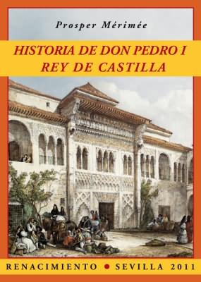 Historia de Don Pedro I rey de Castilla