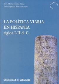 La política viaria en Hispania siglos I-II d.c..