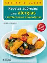 Recetas sabrosas para alergias e intolerancias alimentarias. 