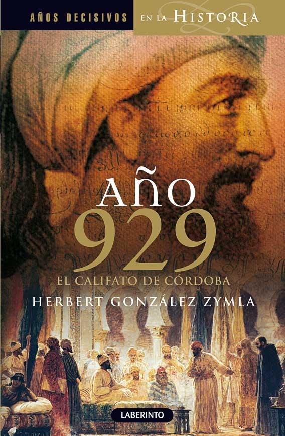 Año 929 El califato de Córdoba "Abd Al Rahman III de Córdoba"