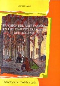 La visión del arte español en los viajeros franceses del siglo XIX