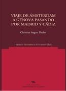 Viaje de Amsterdam a Génova pasando por Madrid y Cádiz. 