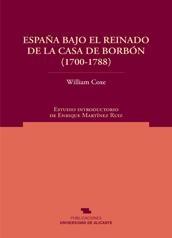 España bajo el reinado de la Casa de Borbon (1700-1788)