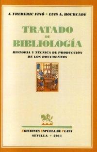 Tratado de Bibliología "Historia y técnica de producción de los documentos"