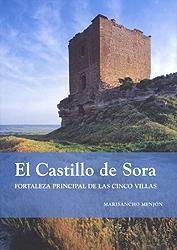 El castillo de Sora. Fortaleza principal de las cinco Villas. 