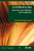 La lectura en el aula. Qué se hace, qué se debe hacer y qué se puede hacer "Qué se hace, qué se debe hacer y qué se puede hacer"