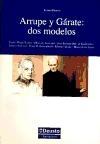 Arrupe y Gárate "dos modelos". 