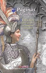 Páginas de sueños. Estudios sobre los libros de caballerías castellanos. 