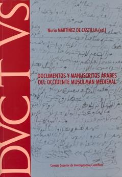 Documentos y manuscritos árabes del occidente musulmán medieval. 