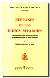 Refranes de los judíos sefardíes y otras locuciones típicas de los judíos sefardíes... "...de Salónica y otros sitios de Oriente recopilados". 