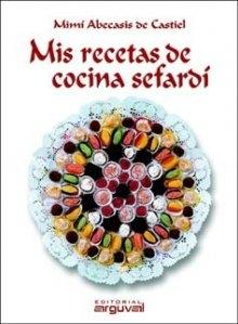 Mis recetas de cocina sefardí