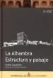 La Alhambra. Estructura y paisaje. 