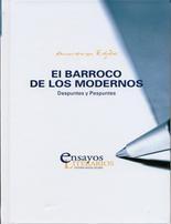 El barroco de los modernos "despuntes y pespuntes".