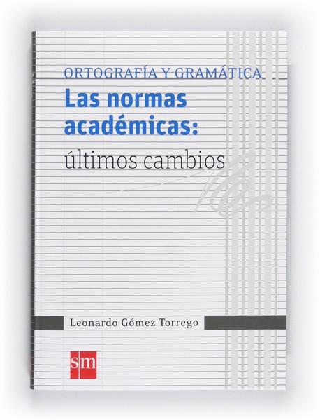 Las normas academicas: ultimos cambios. 