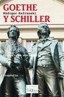 Goethe y Schiller "historia de una amistad"