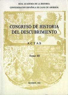 Congreso de Historia del Descubrimiento (1492-1556) - 4 vols. "(1492-1556)". 