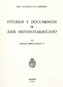 Estudios y documentos de arte hispanoamericano. 